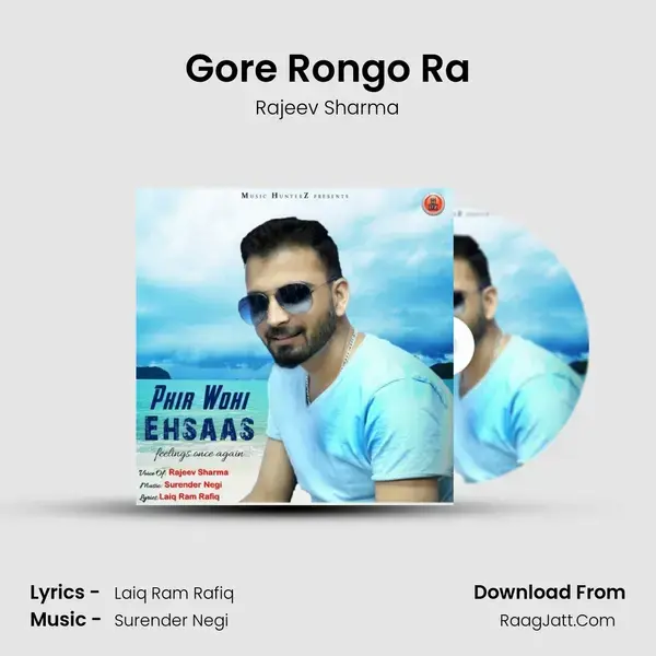 Gore Rongo Ra Song mp3 | Rajeev Sharma