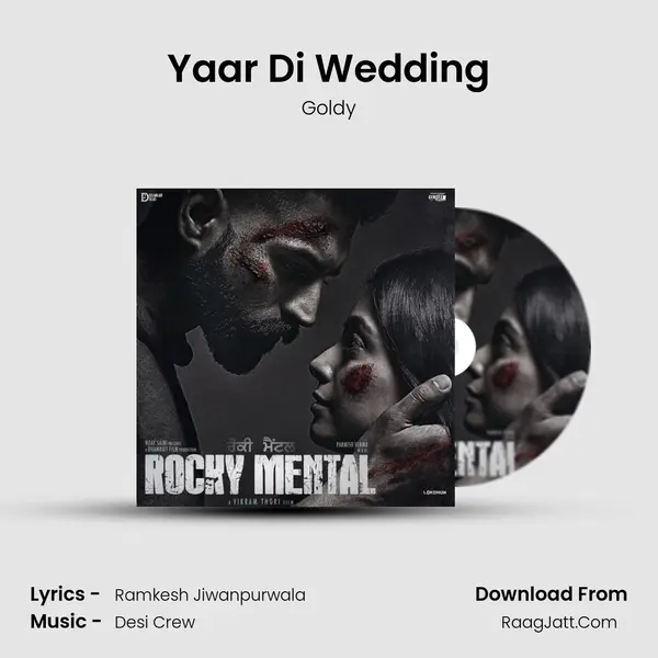 Yaar Di Wedding Song mp3 | Goldy