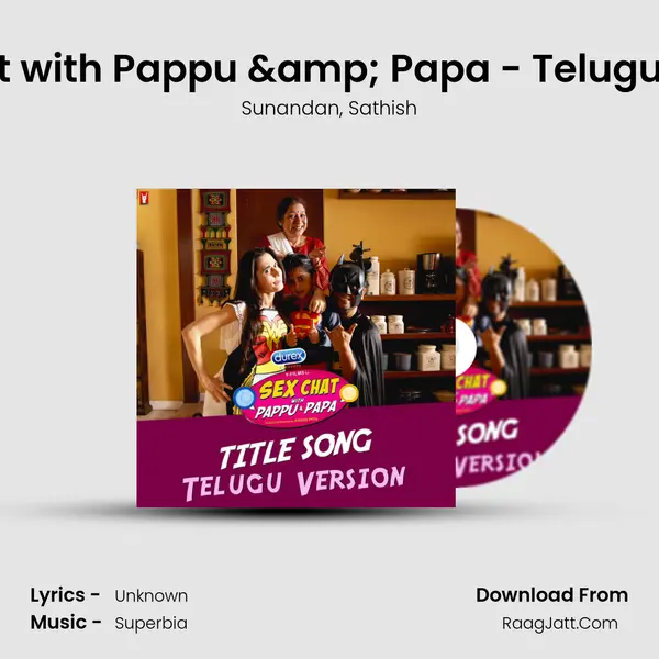 Sex Chat with Pappu & Papa - Telugu Version mp3 song