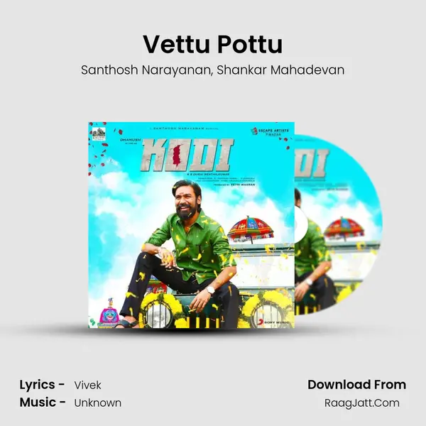 Vettu Pottu Song mp3 | Santhosh Narayanan