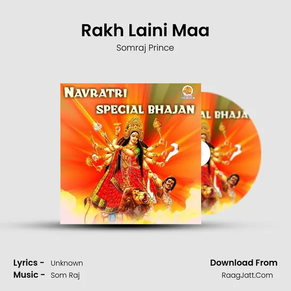 Rakh Laini Maa Song mp3 | Somraj Prince