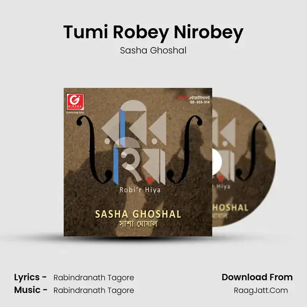 Tumi Robey Nirobey Song mp3 | Sasha Ghoshal