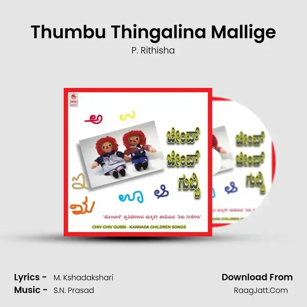 Thumbu Thingalina Mallige Song mp3 | P. Rithisha