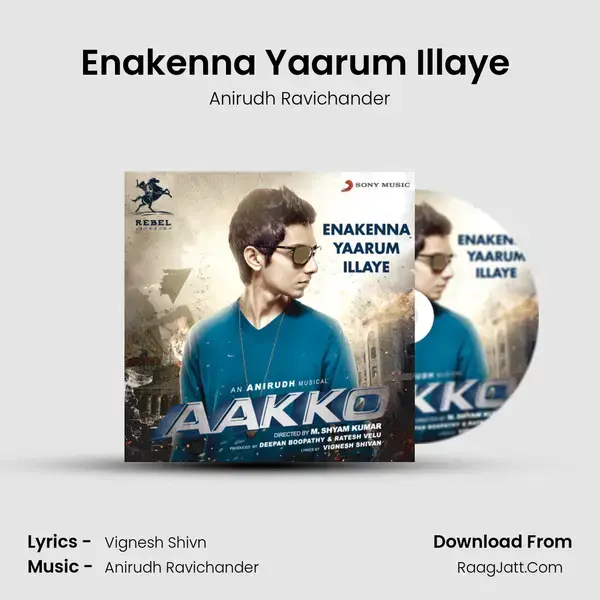 Enakenna Yaarum Illaye (From 