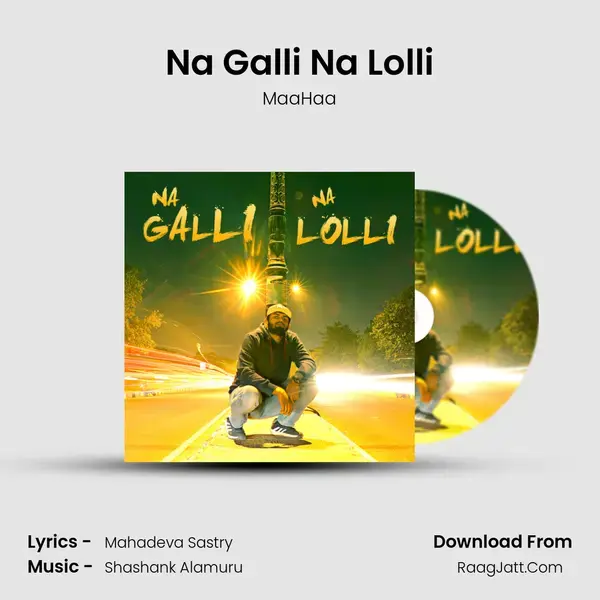 Na Galli Na Lolli mp3 song