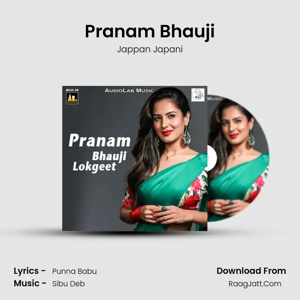 Pranam Bhauji Song mp3 | Jappan Japani