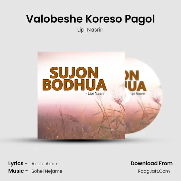 Valobeshe Koreso Pagol mp3 song