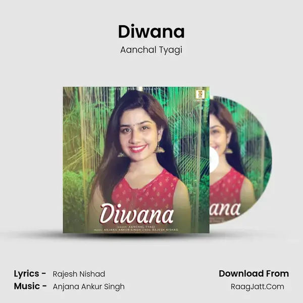 Diwana Song mp3 | Aanchal Tyagi