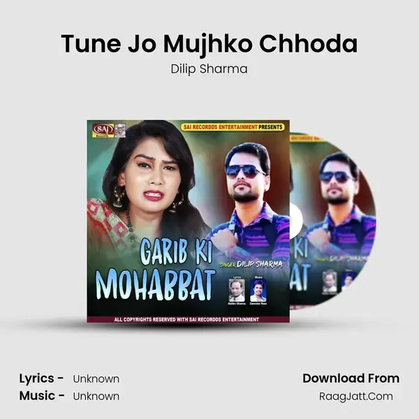 Tune Jo Mujhko Chhoda mp3 song