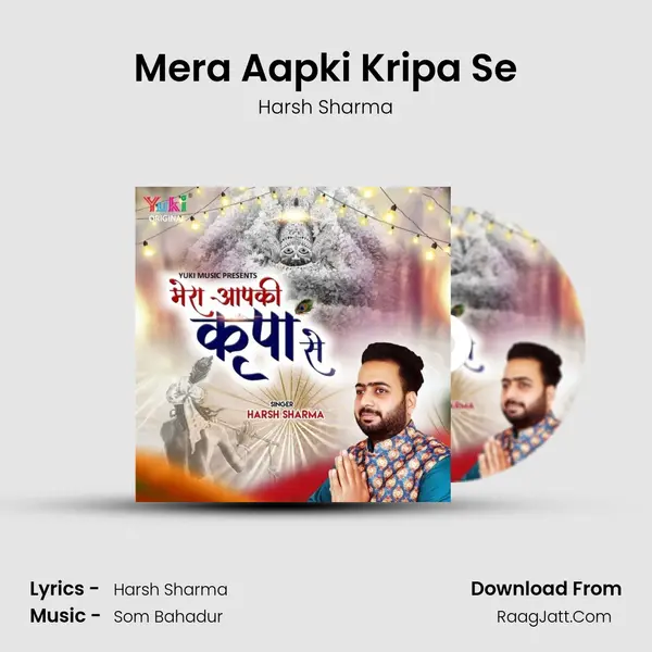 Mera Aapki Kripa Se mp3 song