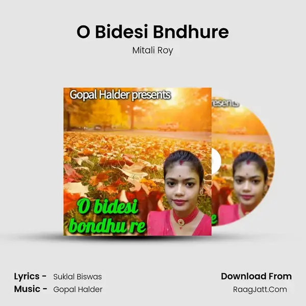 O Bidesi Bndhure mp3 song