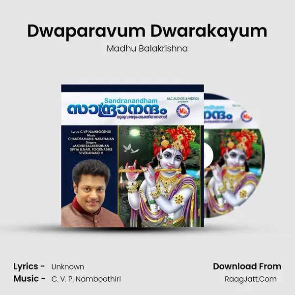 Dwaparavum Dwarakayum Song mp3 | Madhu Balakrishna