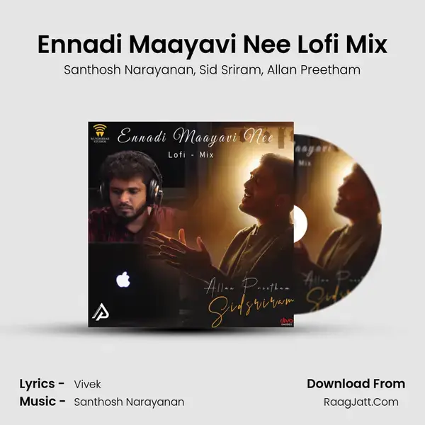 Ennadi Maayavi Nee Lofi Mix mp3 song