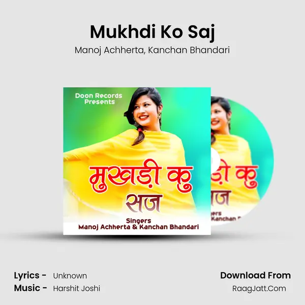 Mukhdi Ko Saj mp3 song