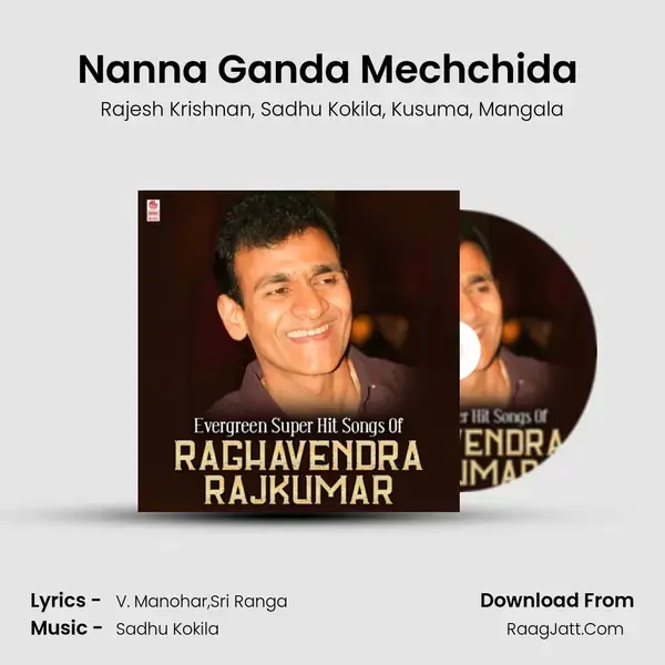 Nanna Ganda Mechchida (From Sreemathi Kalyana) mp3 song