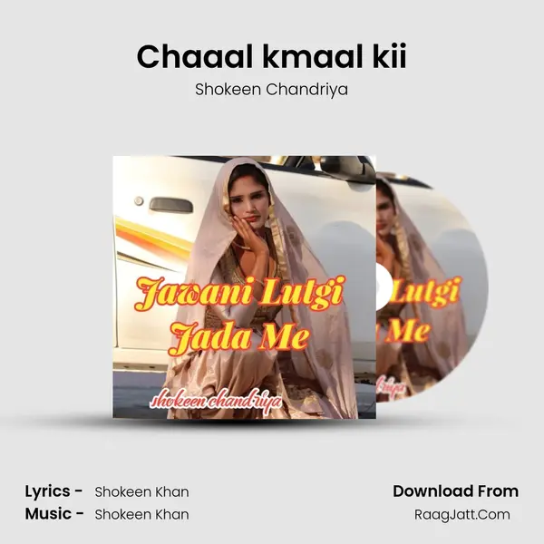 Chaaal kmaal kii mp3 song