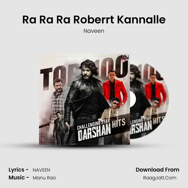 Ra Ra Ra Roberrt Kannalle mp3 song