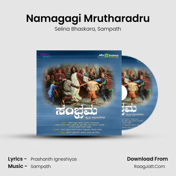 Namagagi Mrutharadru Song mp3 | Selina Bhaskara