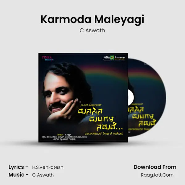 Karmoda Maleyagi Song mp3 | C Aswath