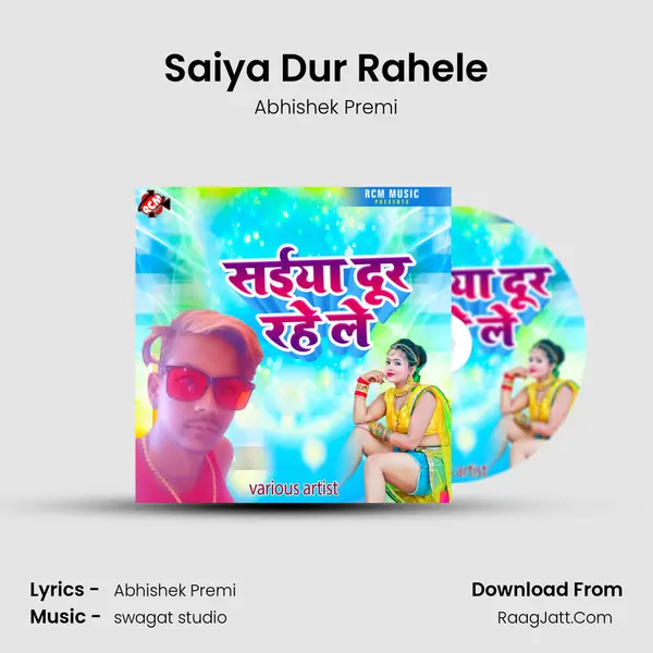 Saiya Dur Rahele mp3 song