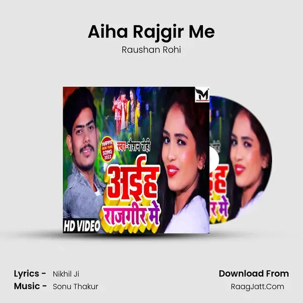 Aiha Rajgir Me mp3 song