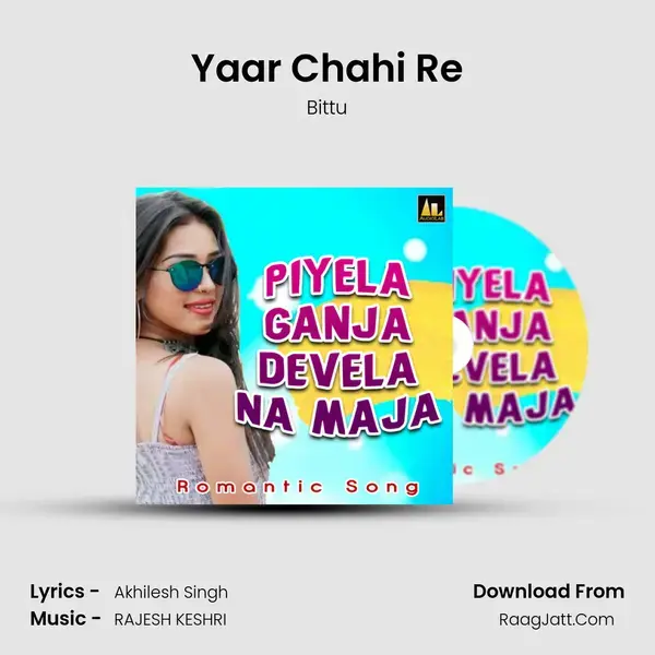 Yaar Chahi Re mp3 song