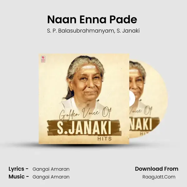 Naan Enna Pade (From Ullathil Nalla Ullam) mp3 song