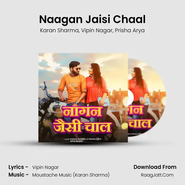 Naagan Jaisi Chaal mp3 song