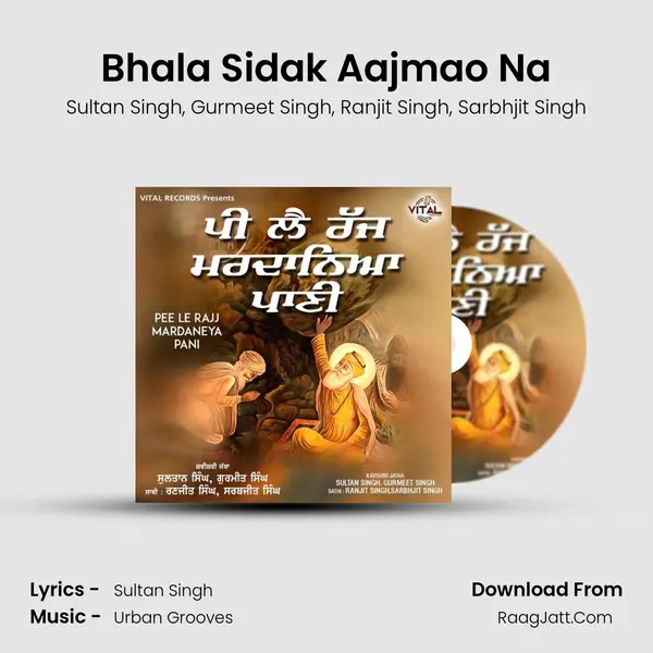 Bhala Sidak Aajmao Na mp3 song