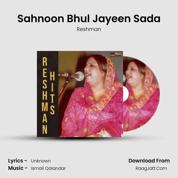 Sahnoon Bhul Jayeen Sada Song mp3 | Reshman