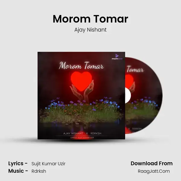 Morom Tomar mp3 song