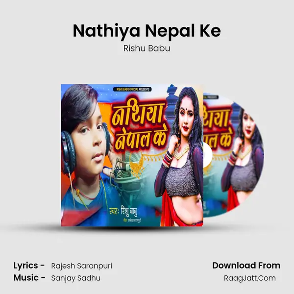 Nathiya Nepal Ke mp3 song