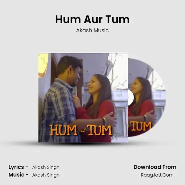 Hum Aur Tum mp3 song