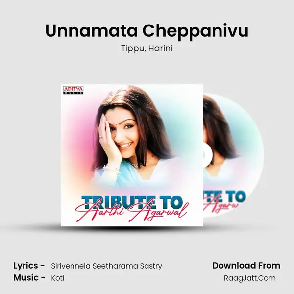 Unnamata Cheppanivu mp3 song