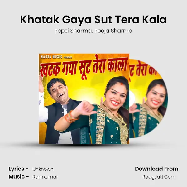 Khatak Gaya Sut Tera Kala mp3 song