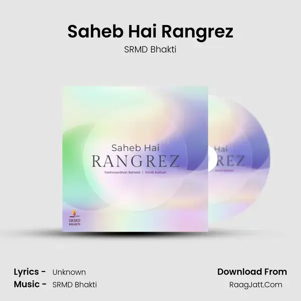 Saheb Hai Rangrez mp3 song