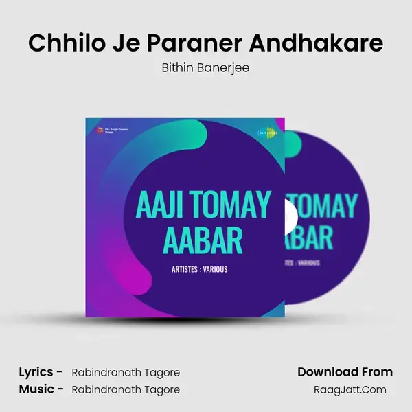 Chhilo Je Paraner Andhakare Song mp3 | Bithin Banerjee