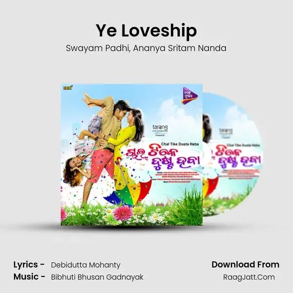 Ye Loveship mp3 song