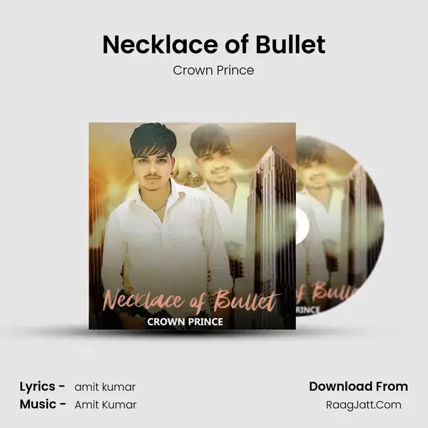 Necklace of Bullet mp3 song