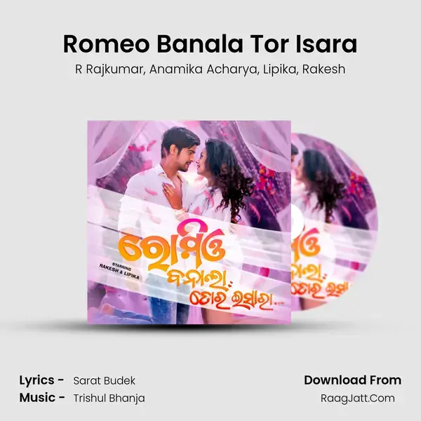 Romeo Banala Tor Isara mp3 song