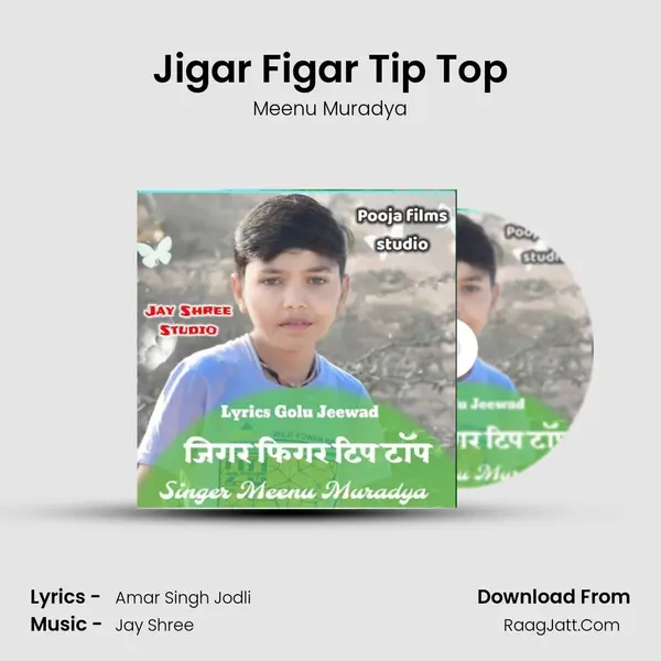 Jigar Figar Tip Top mp3 song