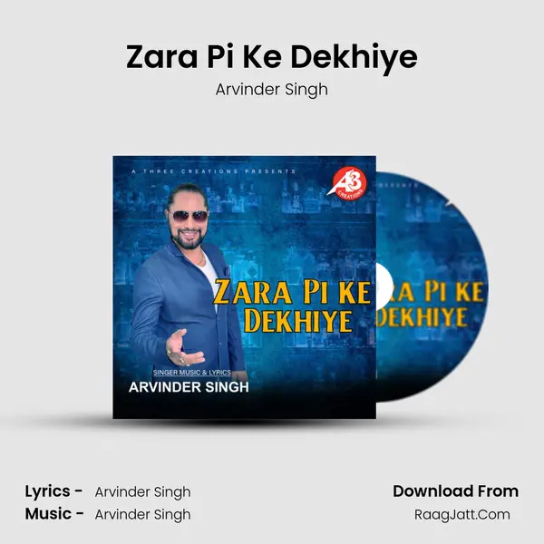 Zara Pi Ke Dekhiye mp3 song