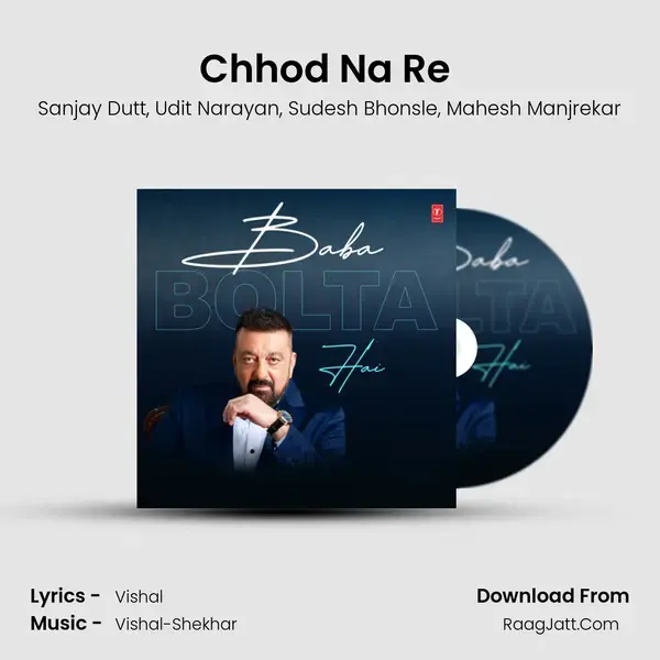 Chhod Na Re (From Kaante) mp3 song