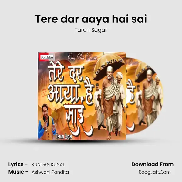 Tere dar aaya hai sai mp3 song