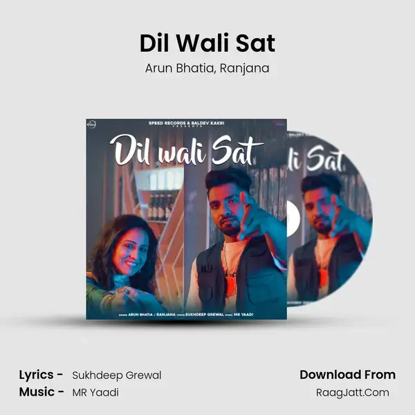 Dil Wali Sat Song mp3 | Arun Bhatia