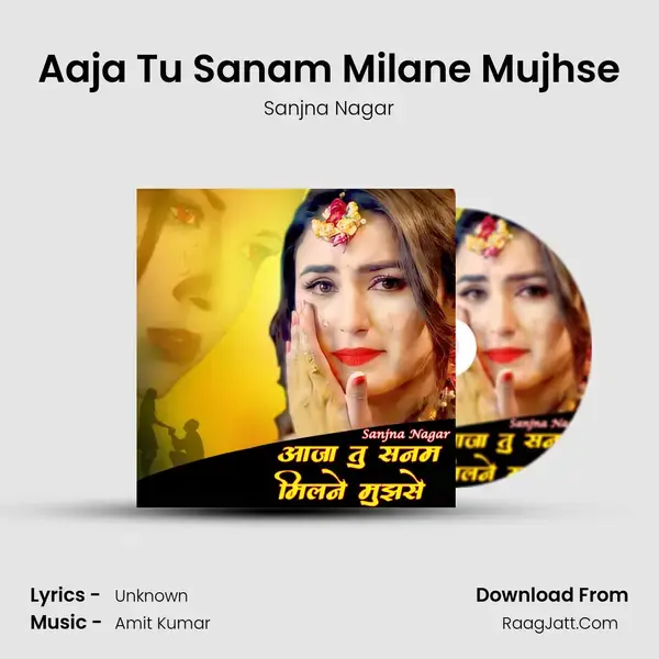 Aaja Tu Sanam Milane Mujhse mp3 song