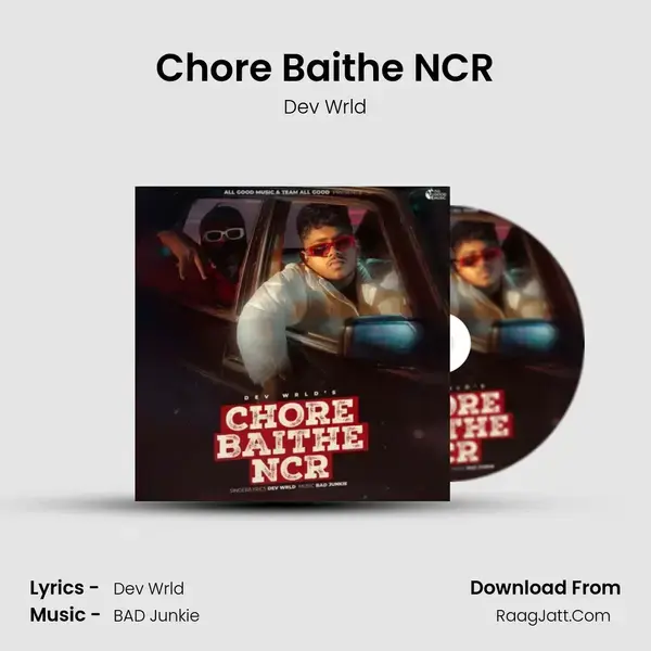 Chore Baithe NCR mp3 song