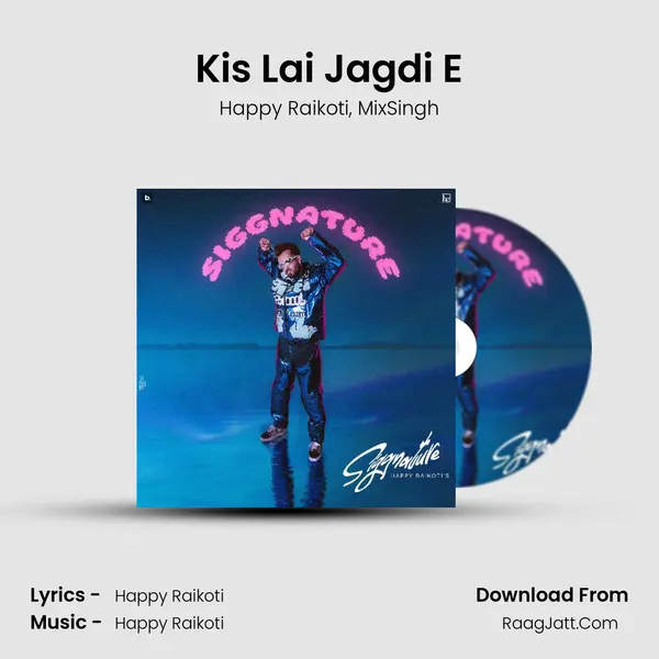 Kis Lai Jagdi E Song mp3 | Happy Raikoti