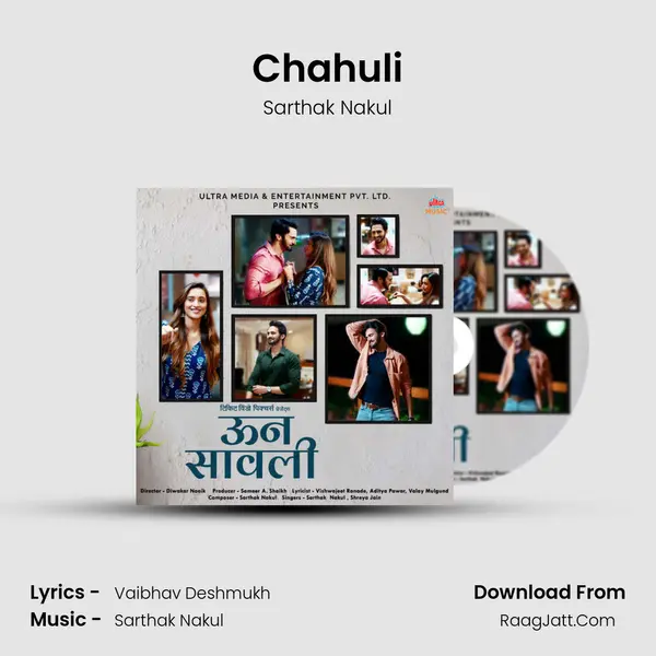 Chahuli Song mp3 | Sarthak Nakul