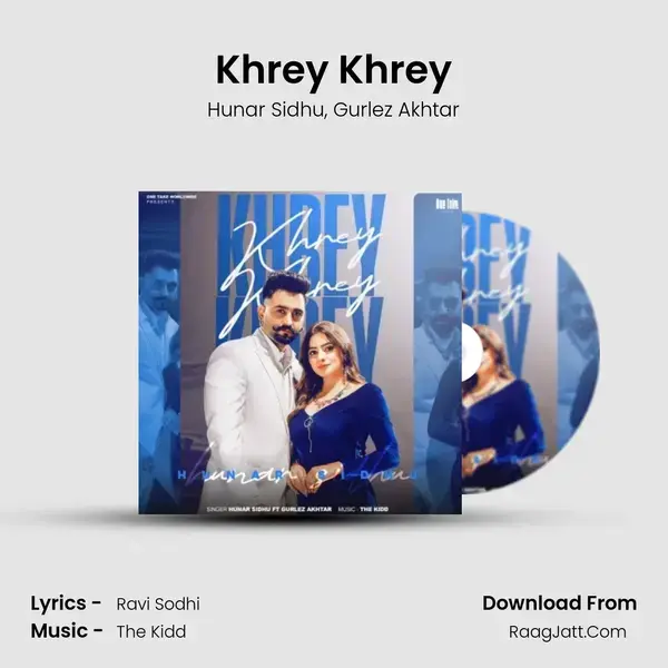 Khrey Khrey Song mp3 | Hunar Sidhu